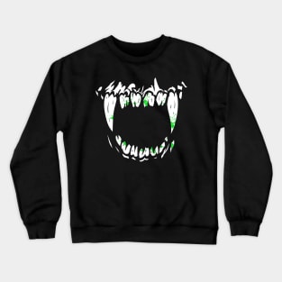 Creepy Monster Fangs with green goo - Gross Vampire Fangs for horror, fantasy, Halloween Crewneck Sweatshirt